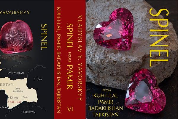 Spinel from Pamir: the new Book on Badakhshan People, Mountains and Crown Jewels